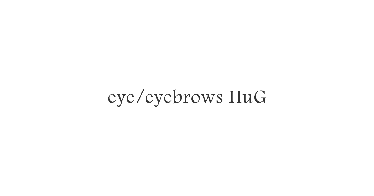 eye/eyebrows HuGの外観
